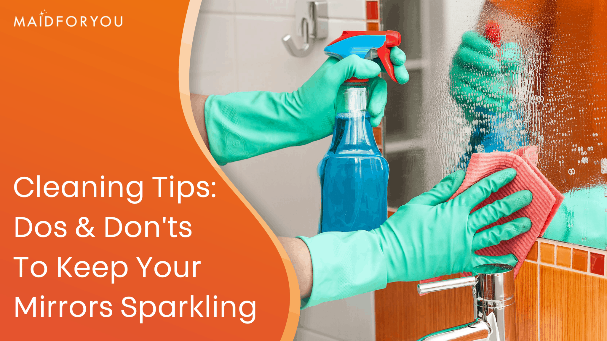 How To Clean Your Mirrors Without Streaking MaidForYou