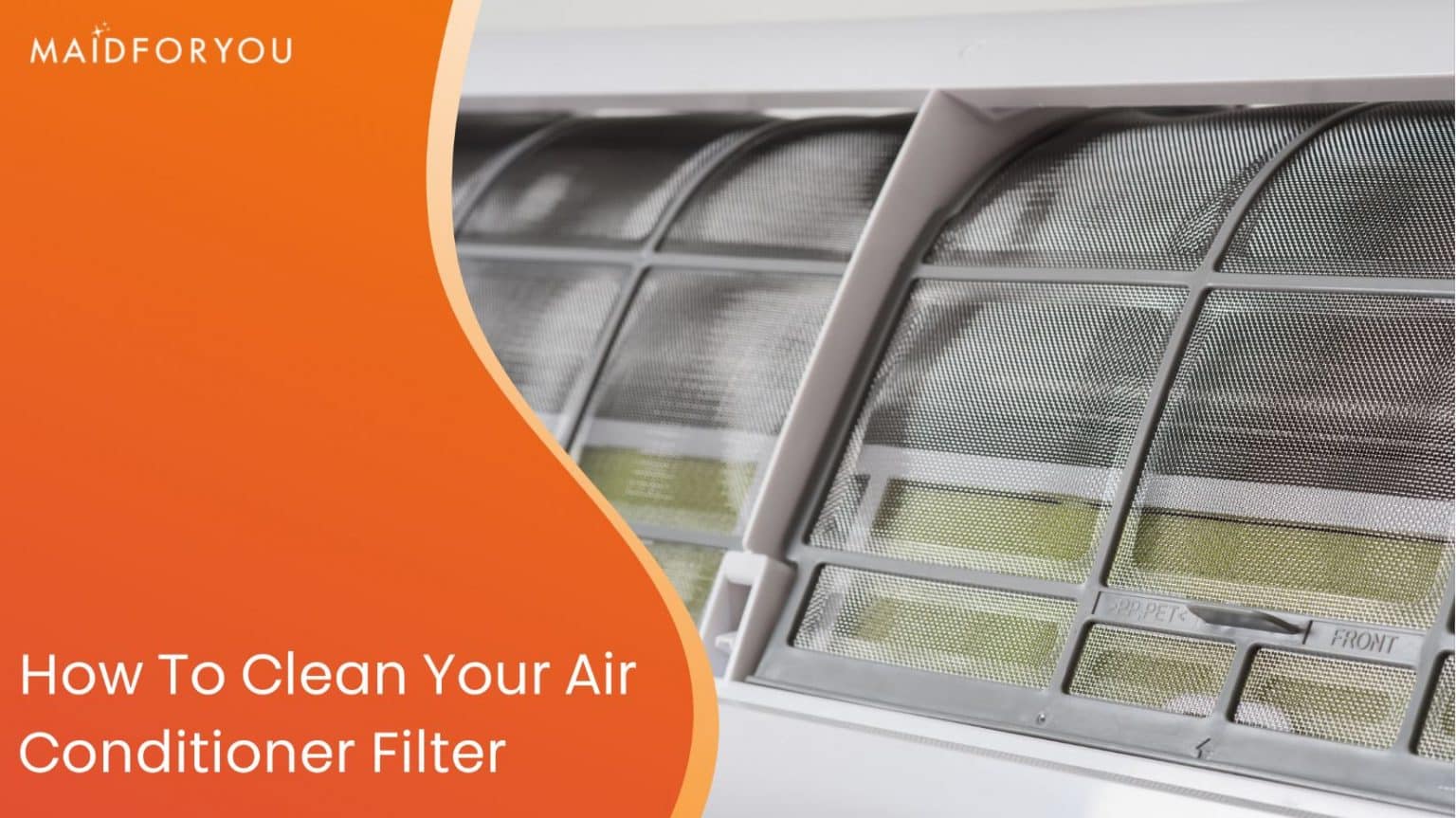 How To Clean Your Air Conditioner Filter MaidForYou