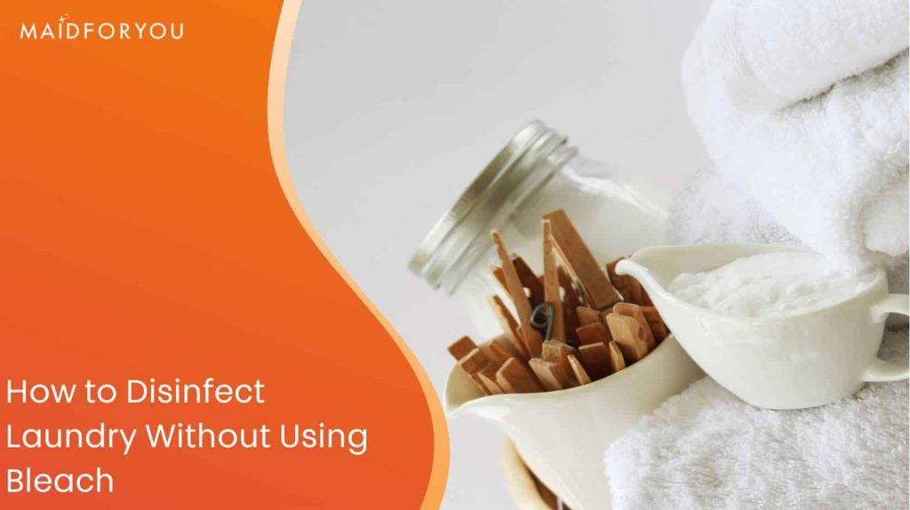 How to Disinfect Laundry Without Using Bleach
