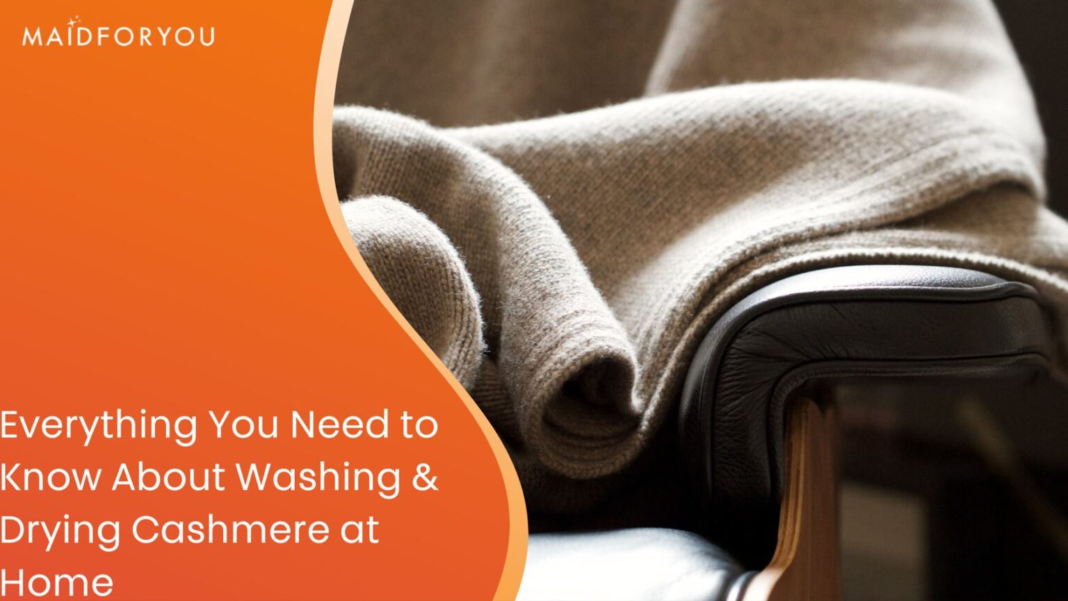 Cashmere Fabric Washing & Care Guide MaidForYou