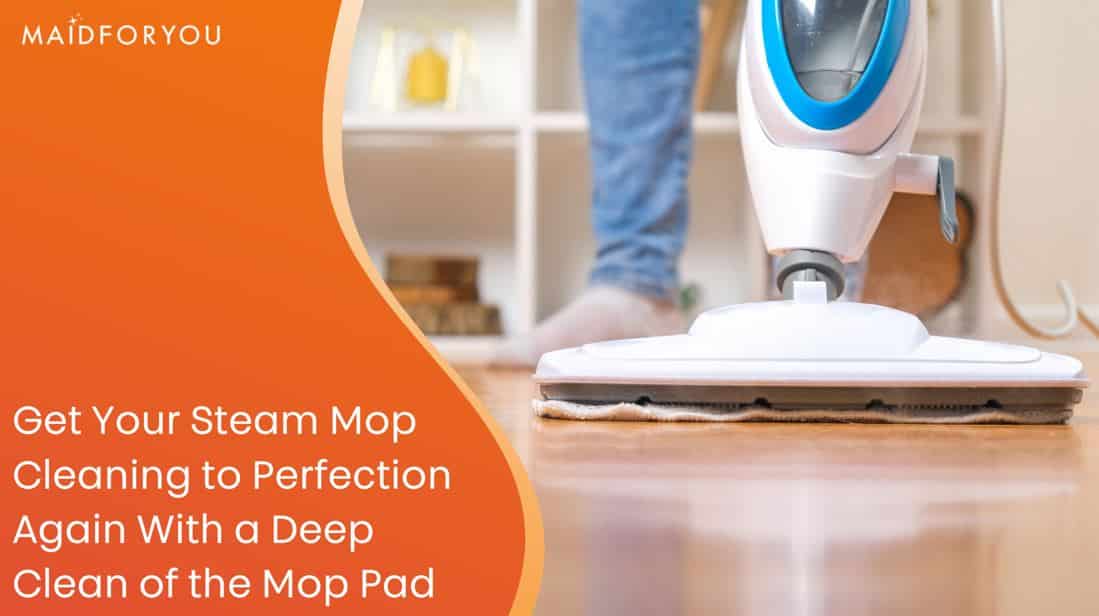 How To Clean Steam Mop Pads MaidForYou