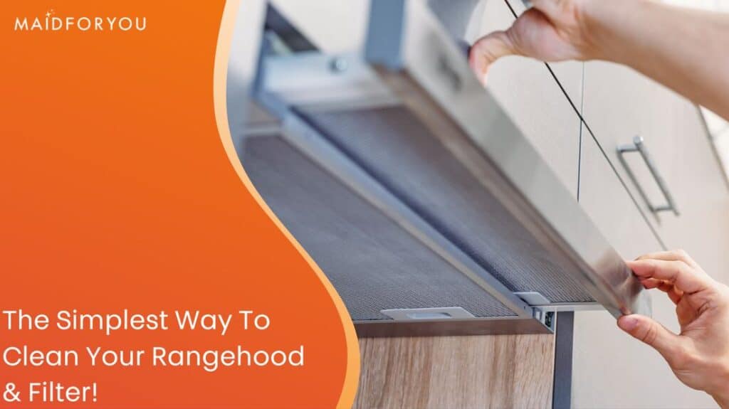 The Simplest Way to Clean Your Rangehood & Filter! MaidForYou